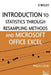 Introduction to Statistics Through Resampling Methods and Microsoft Office Excel by Phillip I. Good