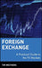 Foreign Exchange: A Practical Guide to the FX Markets by Tim Weithers