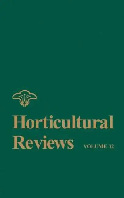 Horticultural Reviews, Volume 32 by Jules Janick