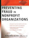 Preventing Fraud in Nonprofit Organizations by Edward J. McMillan