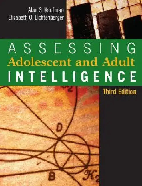 Assessing Adolescent and Adult Intelligence by Alan S. Kaufman