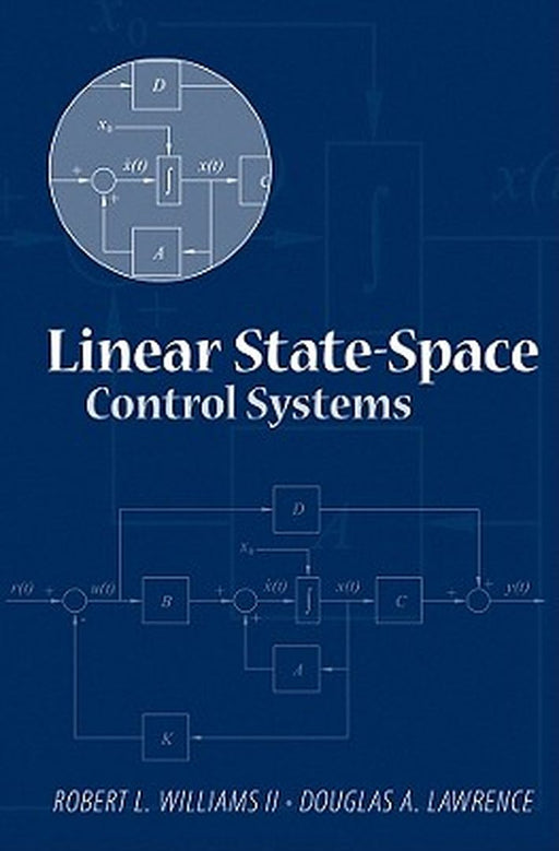 Linear State-Space Control Systems by Robert L. Williams
