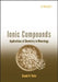 Ionic Compounds: Applications of Chemistry to Mineralogy by Claude H. Yoder