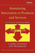 Stimulating Innovation in Products and Services: With Function Analysis and Mapping by J. Jerry Kaufman