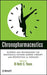 Chronopharmaceutics: Science and Technology for Biological Rhythm Guided Therapy and Prevention of Diseases by Bi-Botti C. Youan