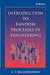 Introduction to Random Processes in Engineering by A. V. Balakrishnan