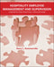 Hospitality Employee Management and Supervision: Concepts and Practical Applications by Kerry L. Sommerville