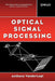 Optical Signal Processing by Anthony VanderLugt