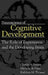 Neuroscience of Cognitive Development: The Role of Experience and the Developing Brain by Charles A. Nelson