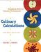 Culinary Calculations: Simplified Math for Culinary Professionals by Terri Jones