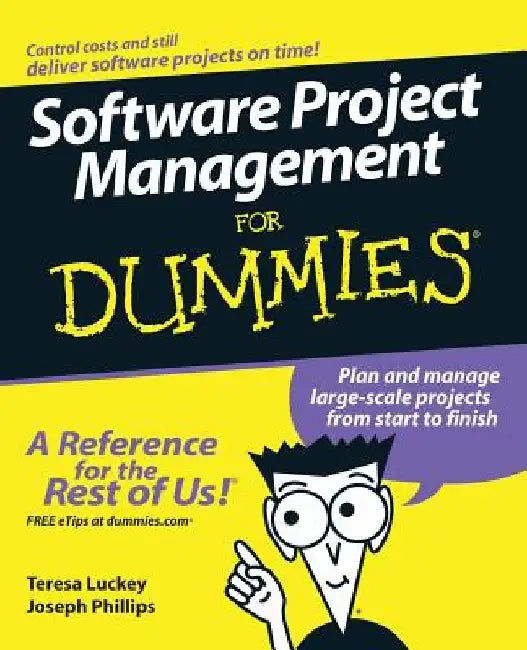 Software Project Management for Dummies by Teresa Luckey