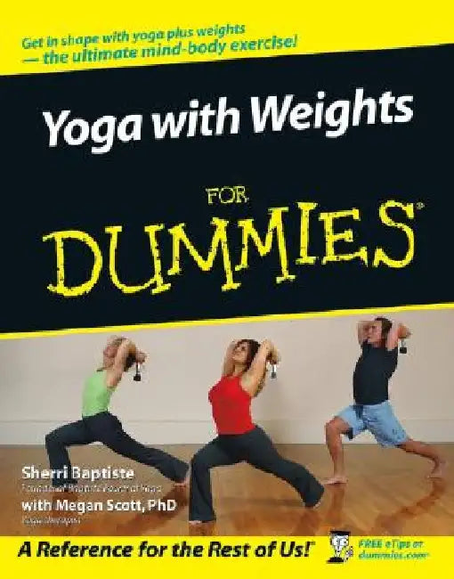 Yoga with Weights for Dummies by Sherri Baptiste