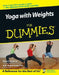 Yoga with Weights for Dummies by Sherri Baptiste