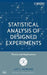 Statistical Analysis of Designed Experiments: Theory and Applications by Ajit C. Tamhane