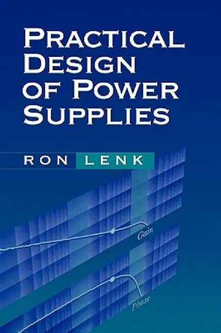 Practical Design of Power Supplies by Ron Lenk
