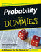 Probability For Dummies by Thomas J. (University of Illinois, Urbana-Champaign) Bassett