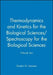 Thermodynamics and Kinetics for the Biological Sciences/Spectroscopy for the Biological Sciences; 2-Book Set by Gordon G. Hammes