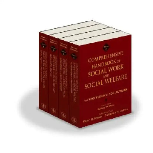 Comprehensive Handbook of Social Work and Social Welfare,, 4 Volume Set by Karen M. Sowers