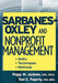 Sarbanes-Oxley and Nonprofit Management: Skills, Techniques, and Methods by Peggy M. Jackson
