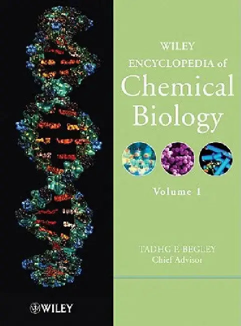 Wiley Encyclopedia of Chemical Biology, 4 Volume Set by Tadhg P. Begley