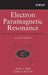 Electron Paramagnetic Resonance: Elementary Theory and Practical Applications by John A. Weil