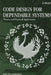 Code Design for Dependable Systems: Theory and Practical Applications by Eiji Fujiwara