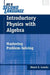 Introductory Physics with Algebra as a Second Language: Mastering Problem-Solving by Stuart E. Loucks