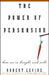The Power of Persuasion by Robert Levine