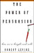 The Power of Persuasion by Robert Levine