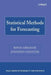 Statistical Methods for Forecasting by Bovas Abraham