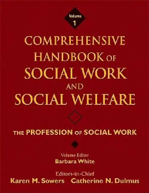 The Profession of Social Work by Karen M. Sowers