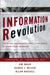 Information Revolution: Using the Information Evolution Model to Grow Your Business by Jim Davis