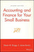 Accounting and Finance for Your Small Business by Steven M. Bragg