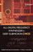 All-Digital Frequency Synthesizer in Deep-Submicron CMOS by Robert Bogdan Staszewski