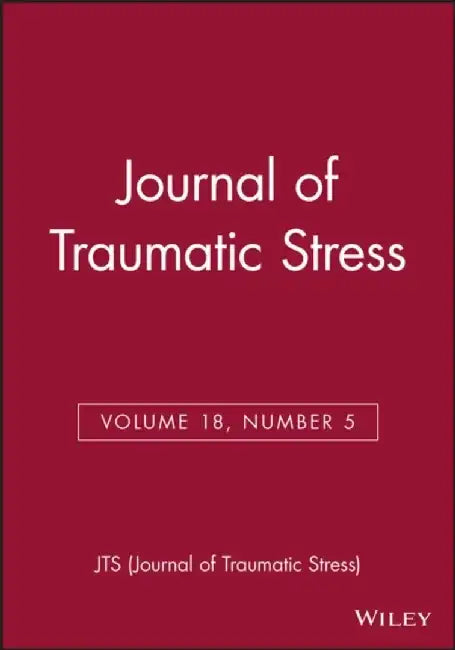 Journal of Traumatic Stress, Volume 18, Number 5 by JTS
