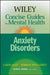 Wiley Concise Guides to Mental Health: Anxiety Disorders by Larina Kase