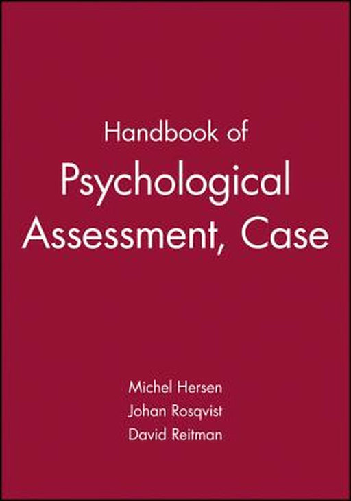 Handbook of Psychological Assessment, Case Conceptualization, and Treatment, 2 Volume Set by Michel Hersen