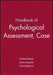 Handbook of Psychological Assessment, Case Conceptualization, and Treatment, 2 Volume Set by Michel Hersen