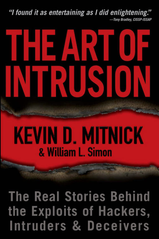 Art Of Intrusion by Kevin D Mitnick