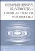 Comprehensive Handbook of Clinical Health Psychology by Bret A. Boyer