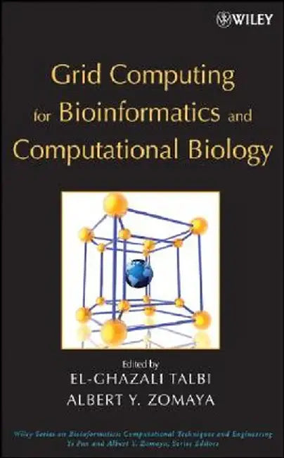 Grid Computing for Bioinformatics and Computational Biology by El-Ghazali Talbi
