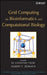 Grid Computing for Bioinformatics and Computational Biology by El-Ghazali Talbi