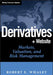 Derivatives: Markets, Valuation, and Risk Management [With CDROM] by Robert E. Whaley