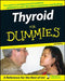 Thyroid for Dummies by Alan L. Rubin