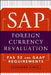 SAP Foreign Currency Revaluation: FAS 52 and GAAP Requirements by Susanne Finke