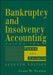 Bankruptcy and Insolvency Accounting, Volume 2: Forms and Exhibits by Grant W. Newton