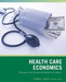 Wiley Pathways Health Care Economics by Thomas E. Getzen