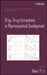Drug-Drug Interactions in Pharmaceutical Development by Albert P. Li