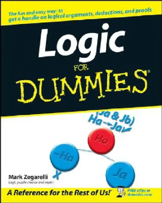 Logic for Dummies by Mark Zegarelli