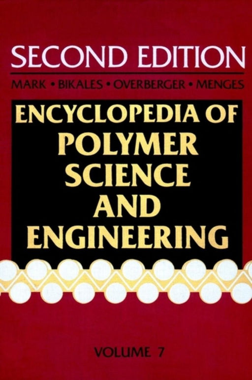 Encyclopedia Of Polymer Science And Engineering: Fibers, Optical to Hydrogenation by Herman F. Mark